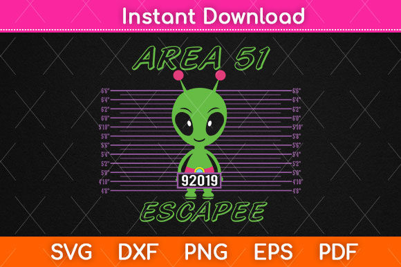 Download Area 51 Escapee Svg Png Dxf Cutting File - Area 51 Collection